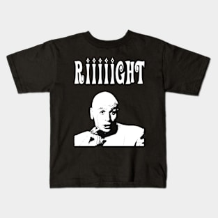 Riiight Man Hey You Kids T-Shirt